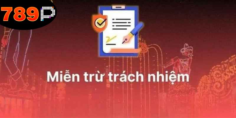 Miễn Trừ Trách Nhiệm: Bảo Vệ Quyền Lợi Của Hội Viên Và 789P 5 nhung-khia-canh-can-phai-that-luu-y-khi-tham-gia-ca-cuoc-mien-tru-trach-nhiem